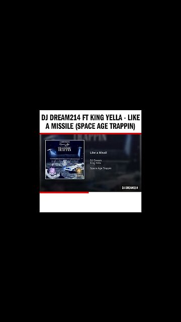 Dj Dream214 ft King Yella - Like a Missile (Space Age Trappin)