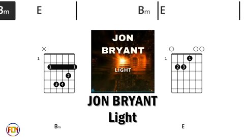 JON BRYANT Light - Guitar Chords & Lyrics HD