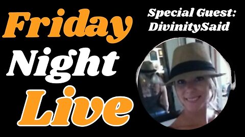 Friday Night live with special guest Divinity Said!