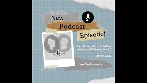 04.01.22 - TwoSistas - FantabulousFriday