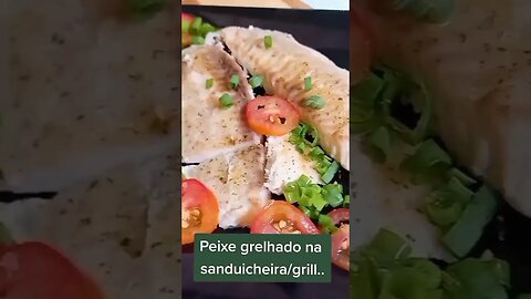 Peixe grelhado na sanduicheira/grill