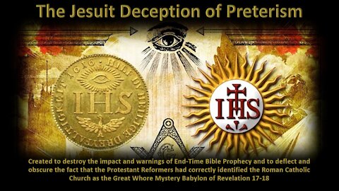 The Jesuit Deception of Preterism