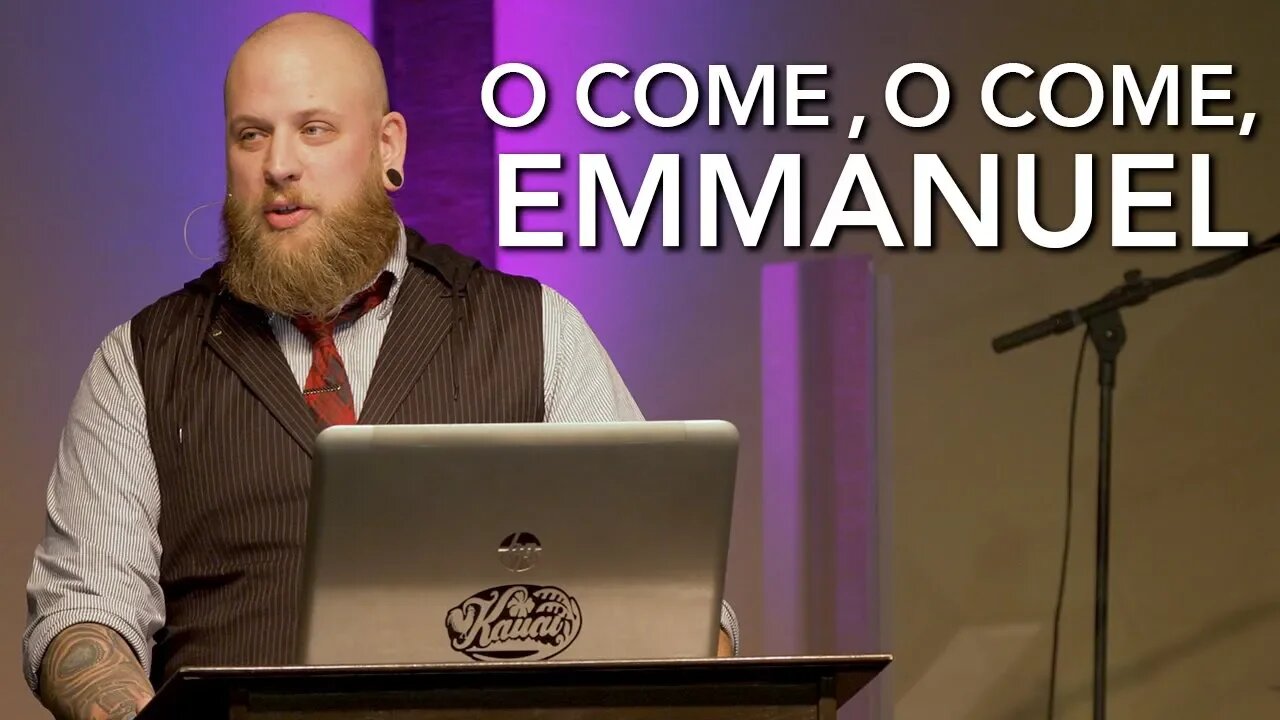 O Come, O Come, Emmanuel