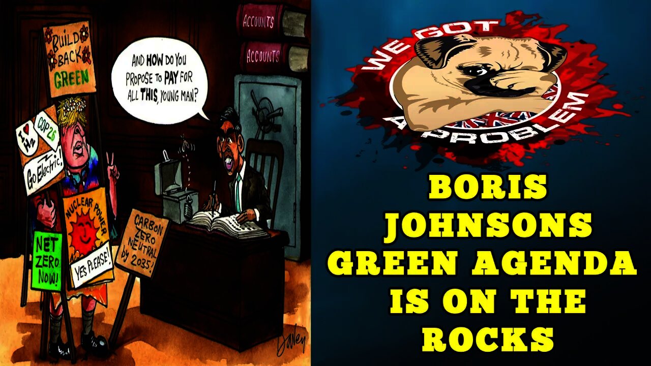Boris Johnson's Lunatic Green Agenda Seems To Be Taking Flak From All Sides