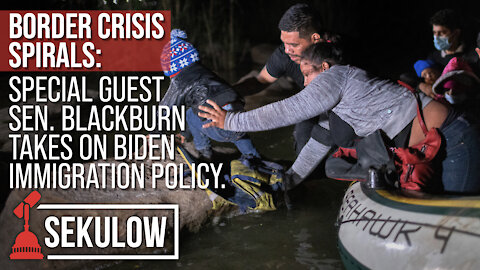 BORDER CRISIS SPIRALS: Special Guest Sen. Blackburn takes on Biden Immigration Policy