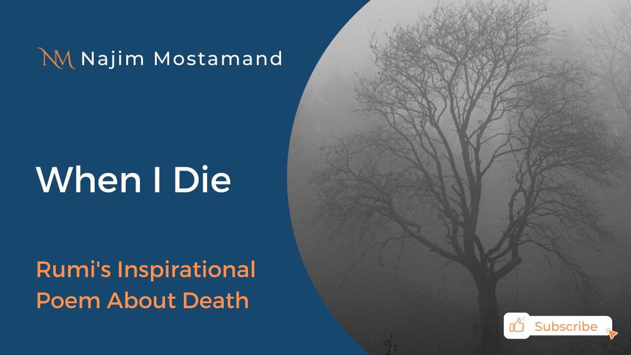 When I Die – Rumi Poem