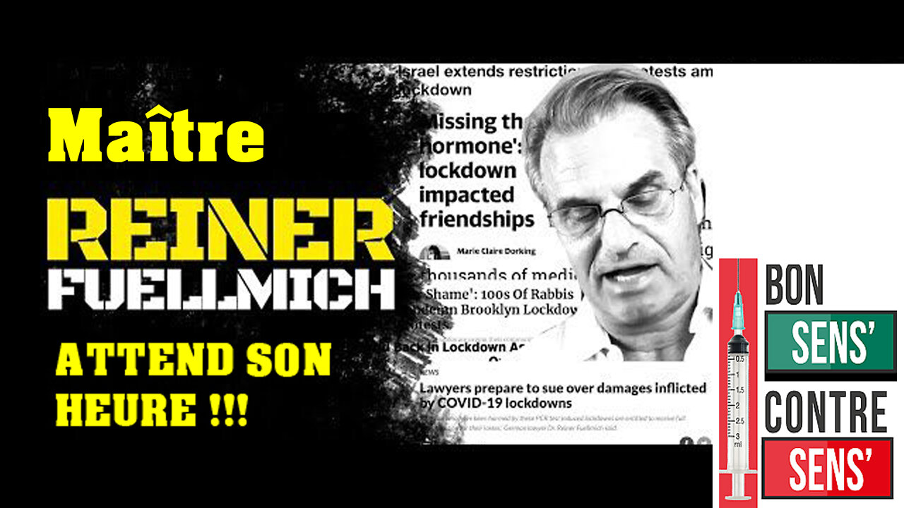 Maître Reiner FUELLMICH face à la corruption des juges, attend son heure pour le Nuremberg 2.0... ! (HD 720)