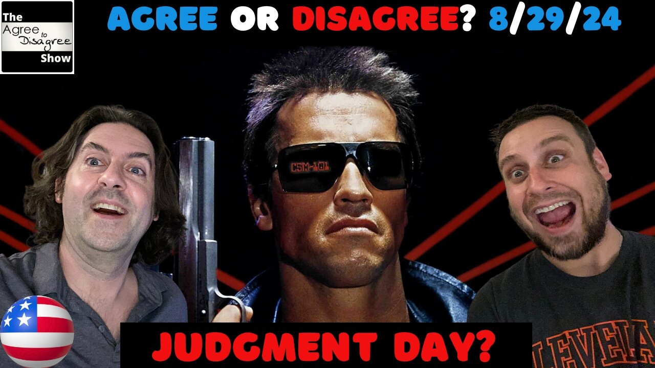 JUDGMENT DAY For The USA. America Has A Difficult Choice W A.I. & The 2024 Elections? The Agree To Disagree Show