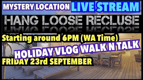 Mystery Location Livestream - Friday 23rd September 6PM (WA TiME)