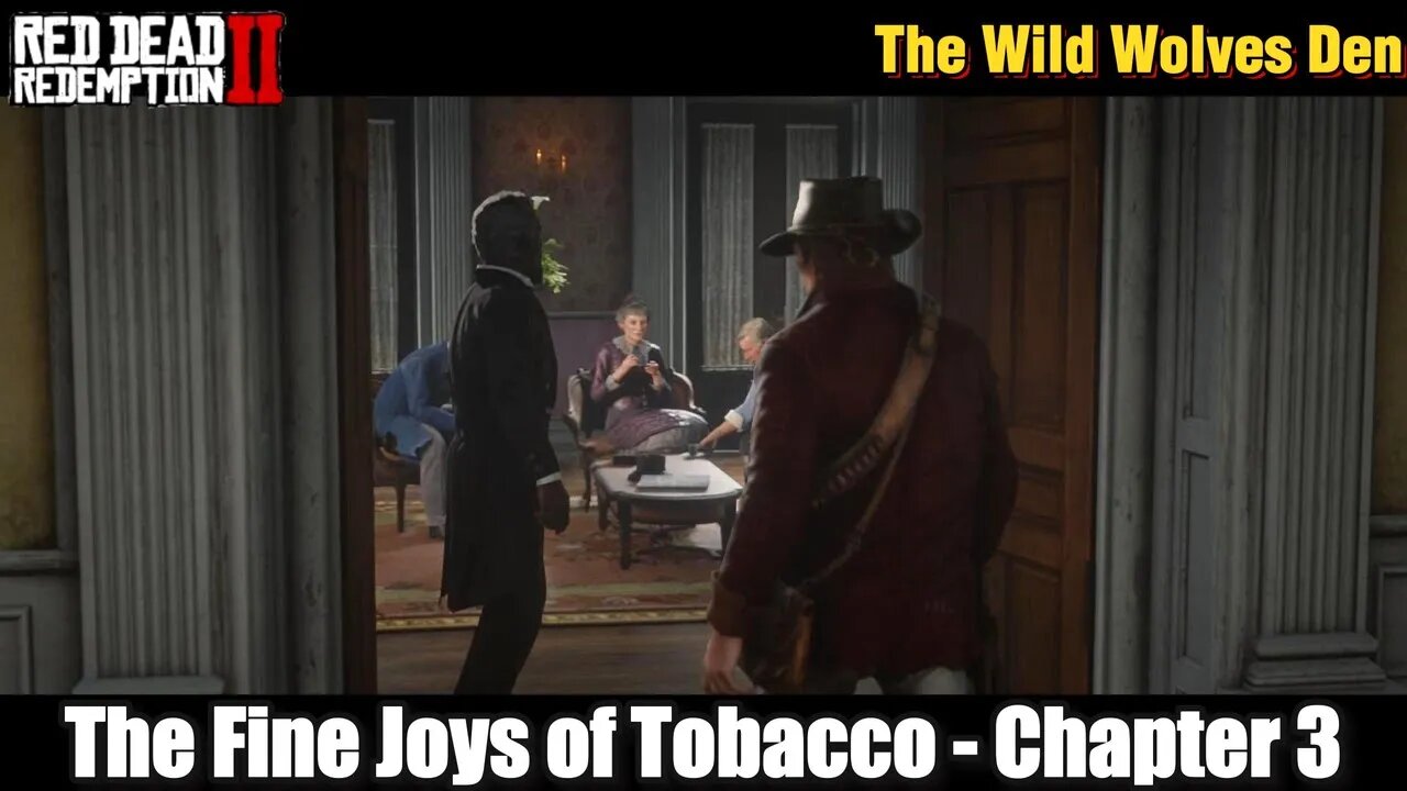 "The Fine Joys of Tobacco Chapter 3 RDR 2" | Discover the Thrilling World of Red Dead Redemption 2