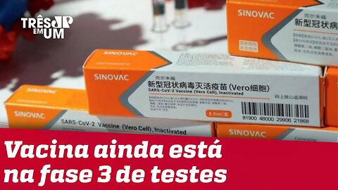 Anvisa autoriza a importação da Coronavac