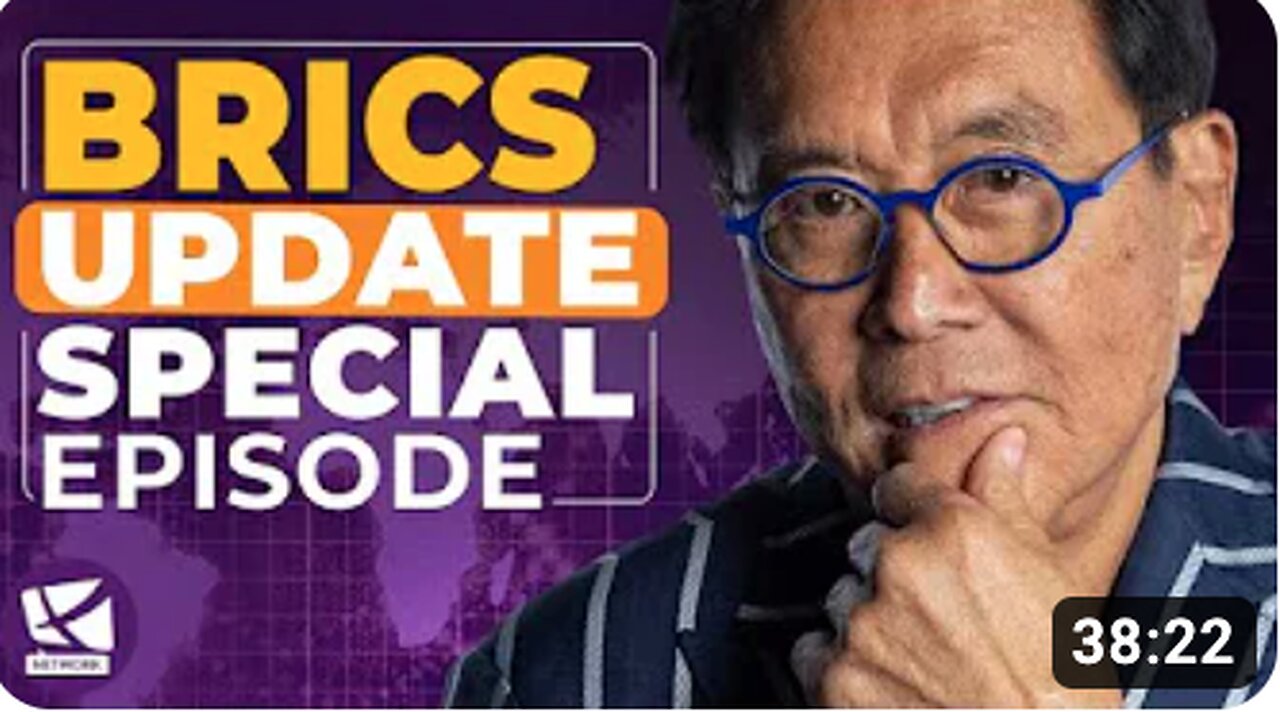 BRICS Update: Special Episode - Robert Kiyosaki, Andy Schectman