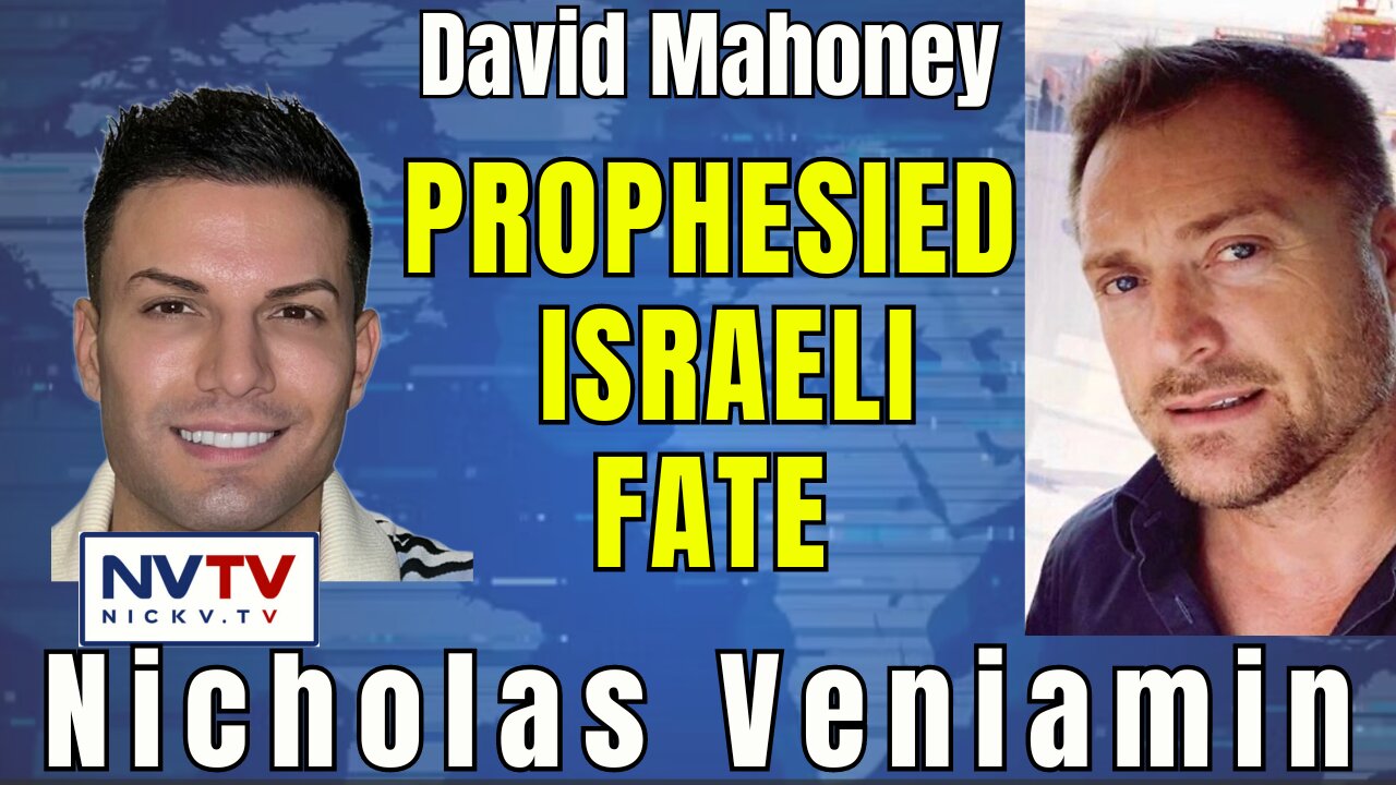 Unraveling Israel's Role in Biblical Prophecy: David Mahoney & Nicholas Veniamin