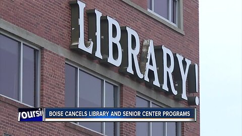 City of Boise cancels library and senior center programs