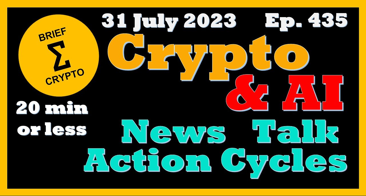 Less than 20 minutes BEST BRIEF CRYPTO & AI VIDEO News Talk Action Cycles Bitcoin Price Charts