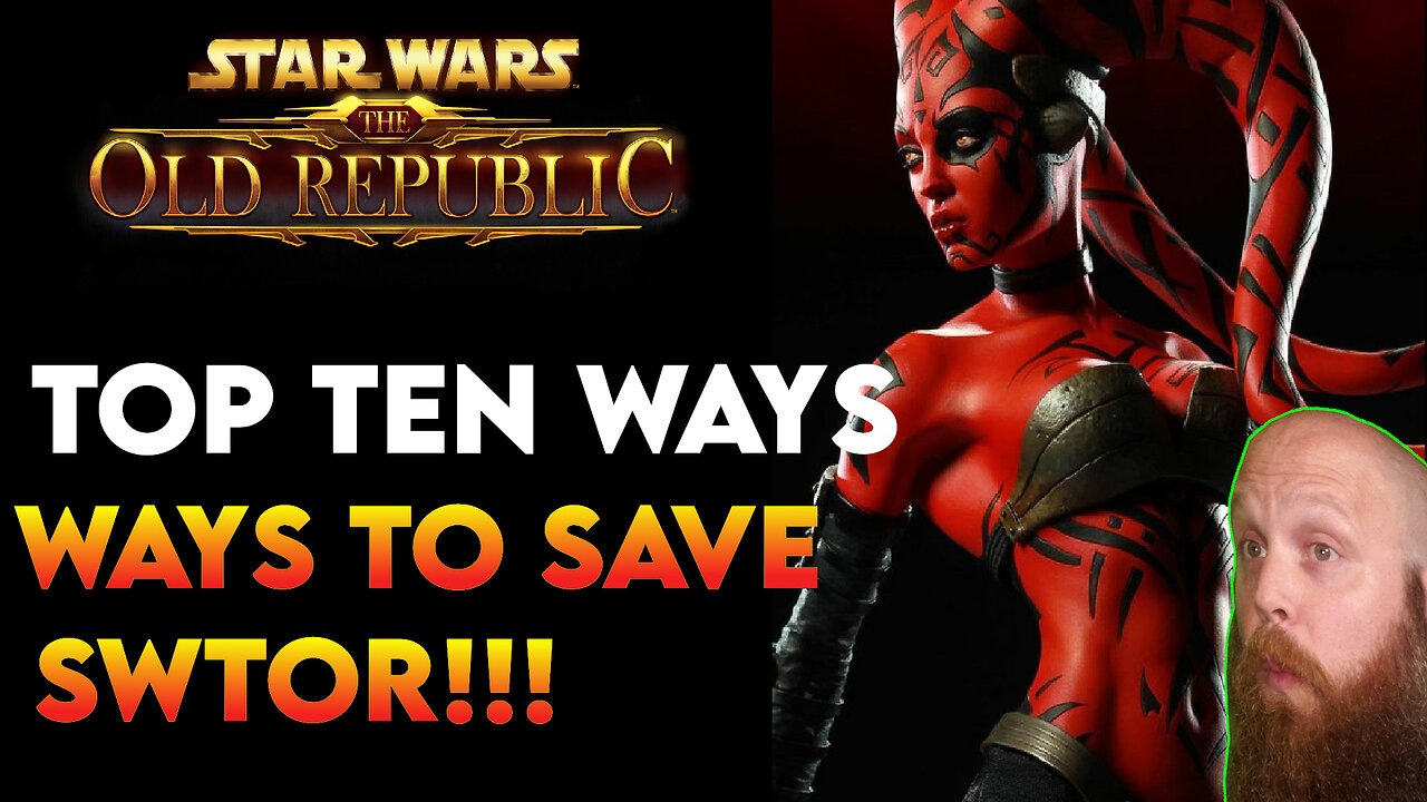 TOP 10 WAYS TO SAVE STAR WARS: THE OLD REPUBLIC!