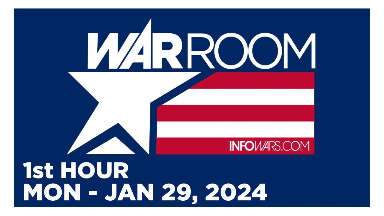 WAR ROOM [1 of 3] Monday 1/29/24 • BLOOD ON BIDEN ADMIN’S HANDS, News, Reports & Analysis • Infowars