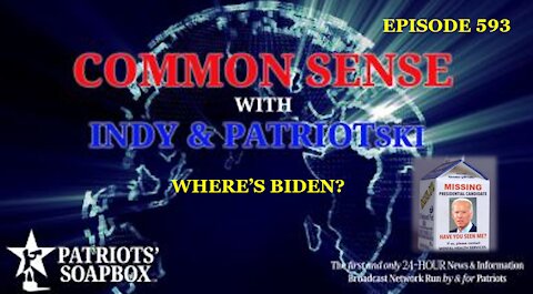 Episode 593 – Where's Biden?