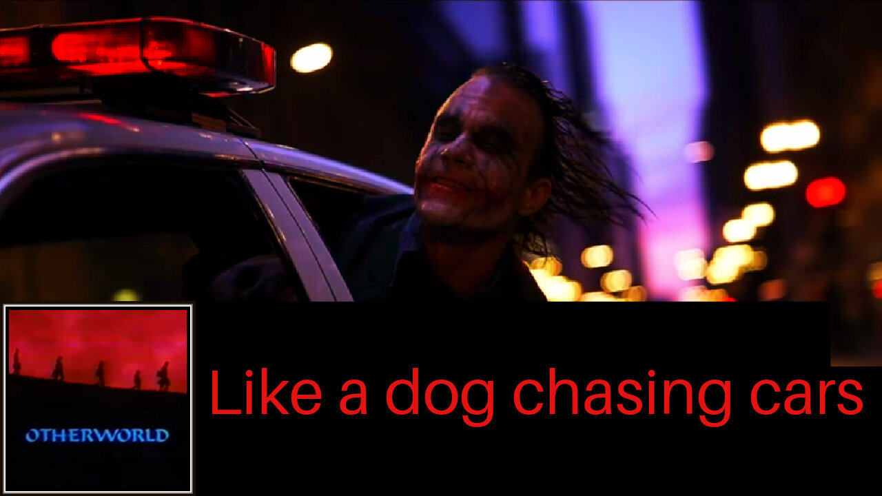 Like a dog chasing cars