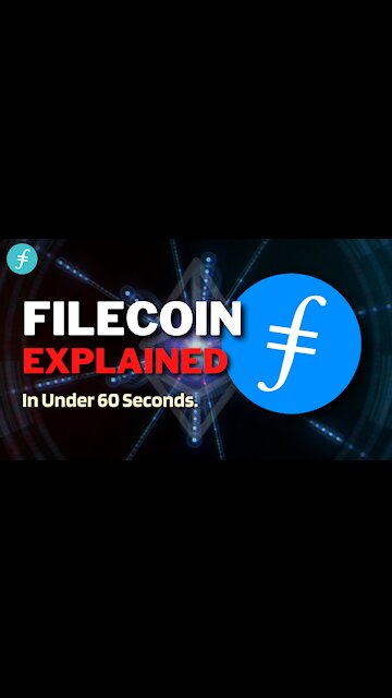 What is Filecoin (FIL)? | The Filecoin Network Explained In Under 60 Seconds