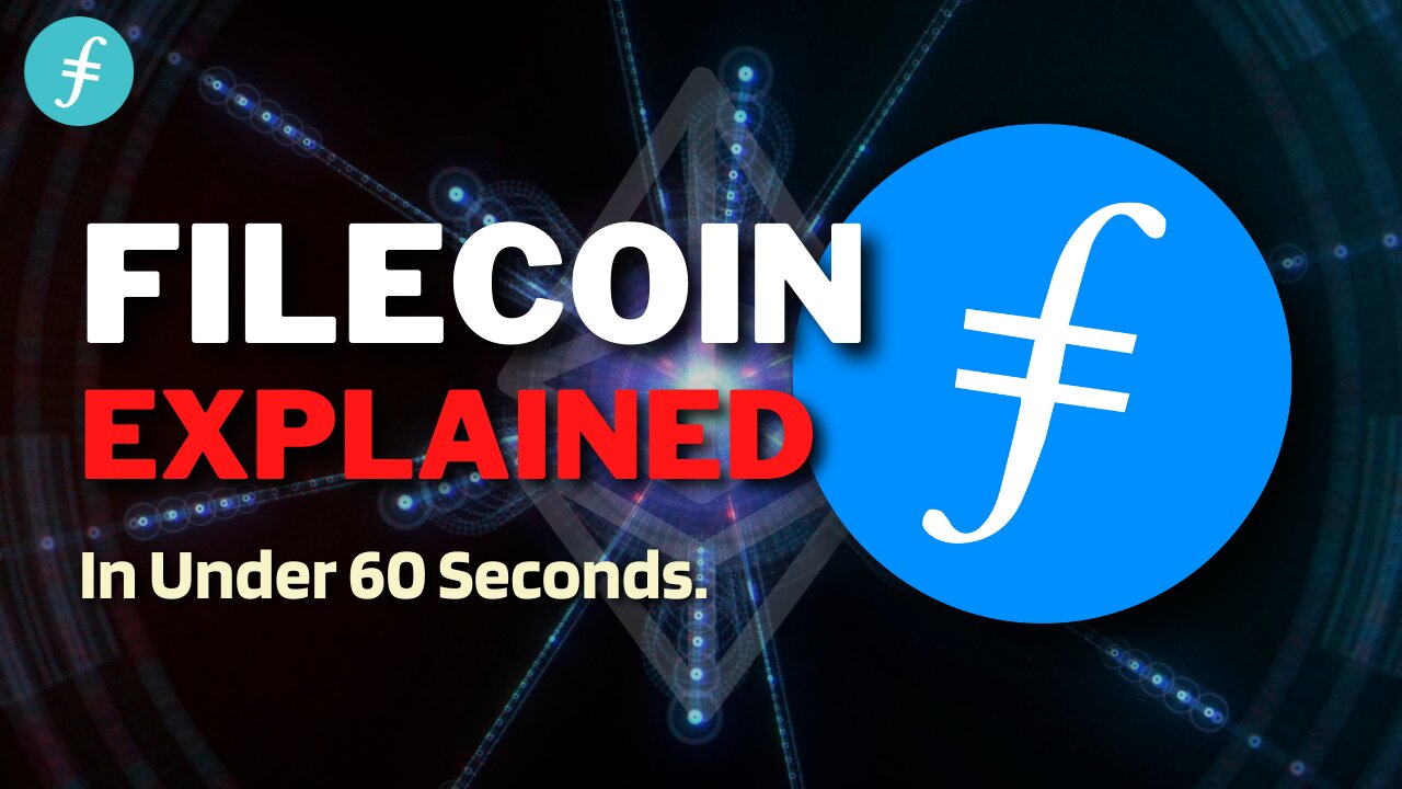 What is Filecoin (FIL)? | The Filecoin Network Explained In Under 60 Seconds