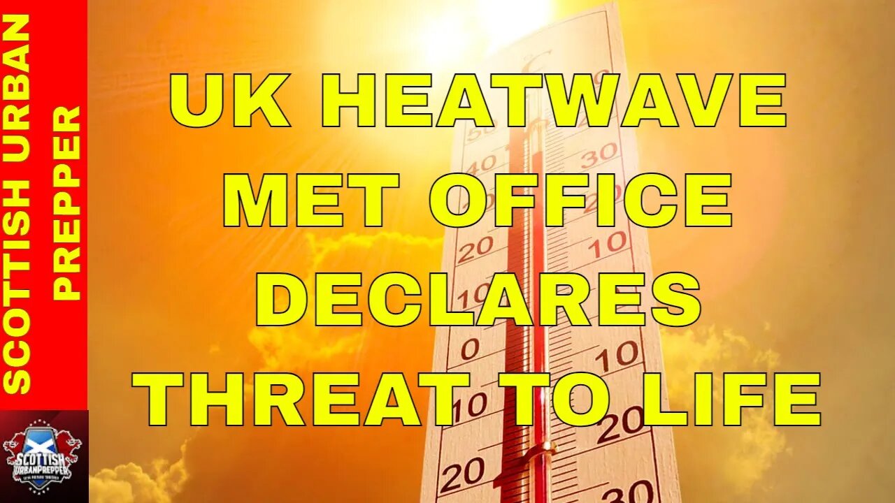 Prepping UK Heatwave Red Alert Issued for the first time