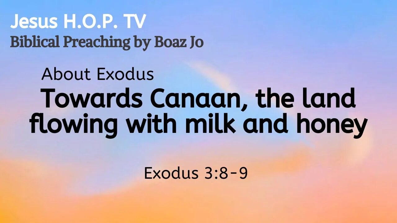 Towards Canaan, the land flowing with milk and honey - Boaz Jo
