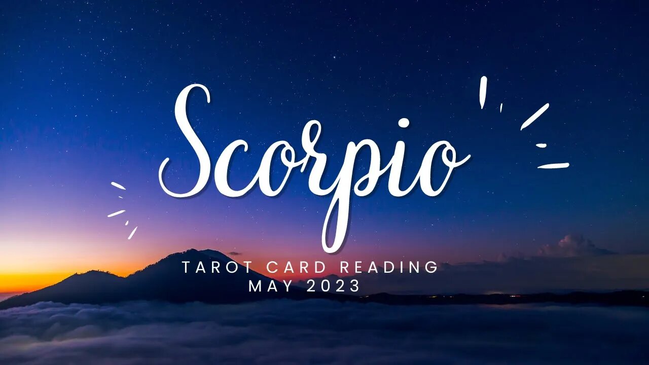 Scorpio May 2023 Tarot Card Reading #Scorpio #tarot #tarotreader