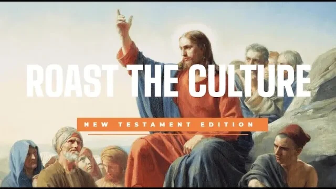 Roast The Culture: Christianity Edition PART THREE "New Testament"