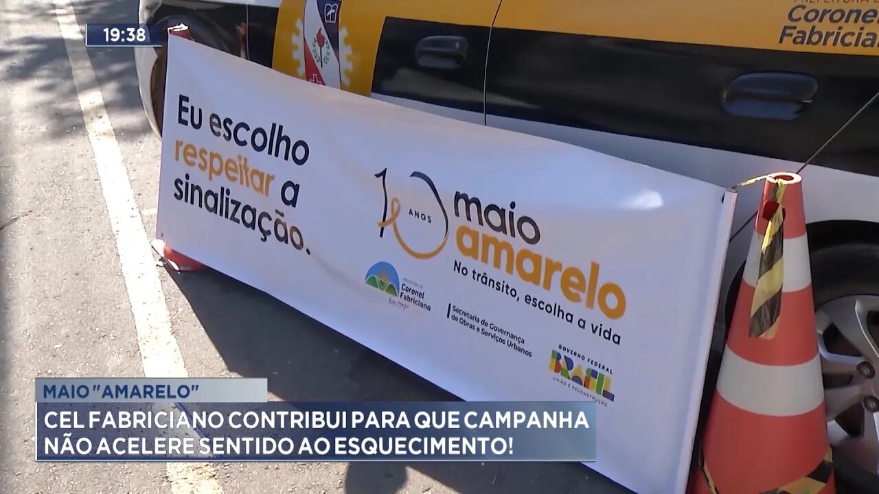 Maio Amarelo: Cel. Fabriciano Contribui para que Campanha Não Acelere Sentido ao Esquecimento.