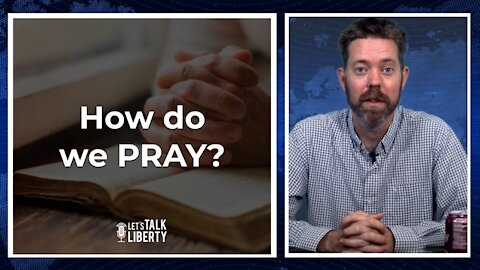 How do we Pray?