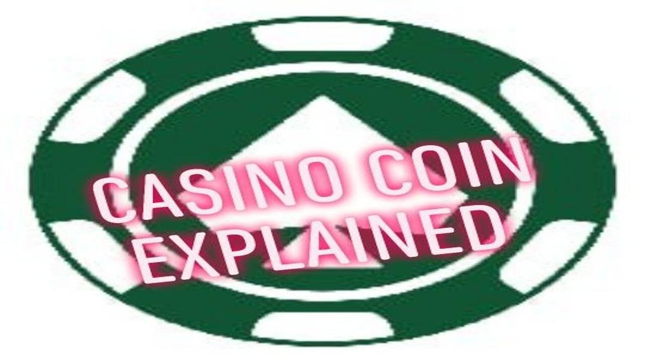 Casino Coin Explained