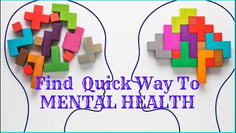 Find quick way to mental health