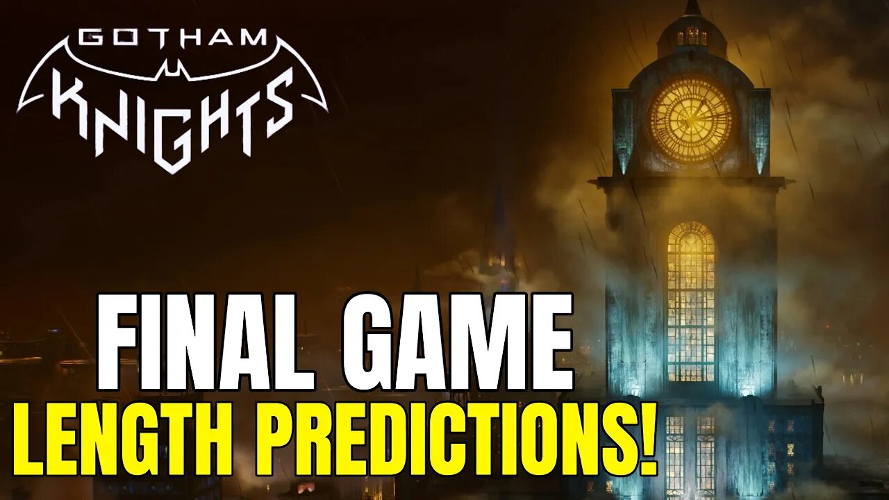 How Long Will Gotham Knights Be? - My Final Predictions
