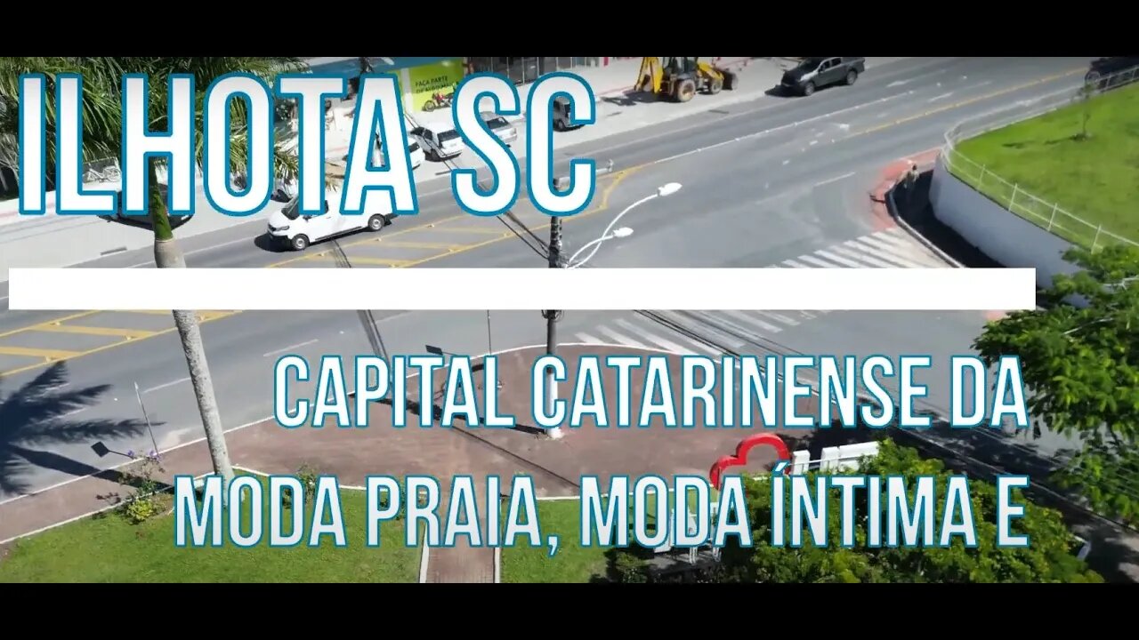 Ilhota SC A capital catarinense da Moda Praia Íntima e Fitness