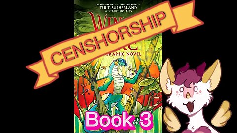 Wings of Fire Graphic Novel Dub: Unnecessary Censorship Book 3