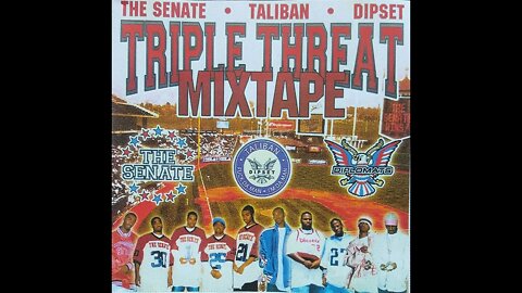 The Senate | Taliban | Dipset - Triple Threat Mixtape (Full Mixtape)