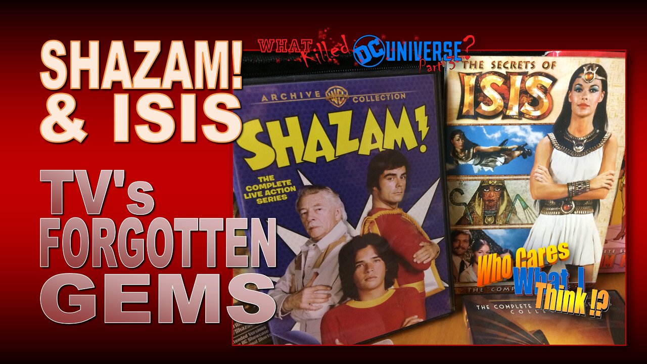 [ARCHIVE 9-2-21] SE11-03: Shazam! & Isis (1975): TV's Forgotten Gems