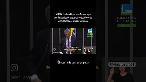 EMPATIA! Gustavo Gayer se coloca no lugar dos deputados de esquerda parte 1