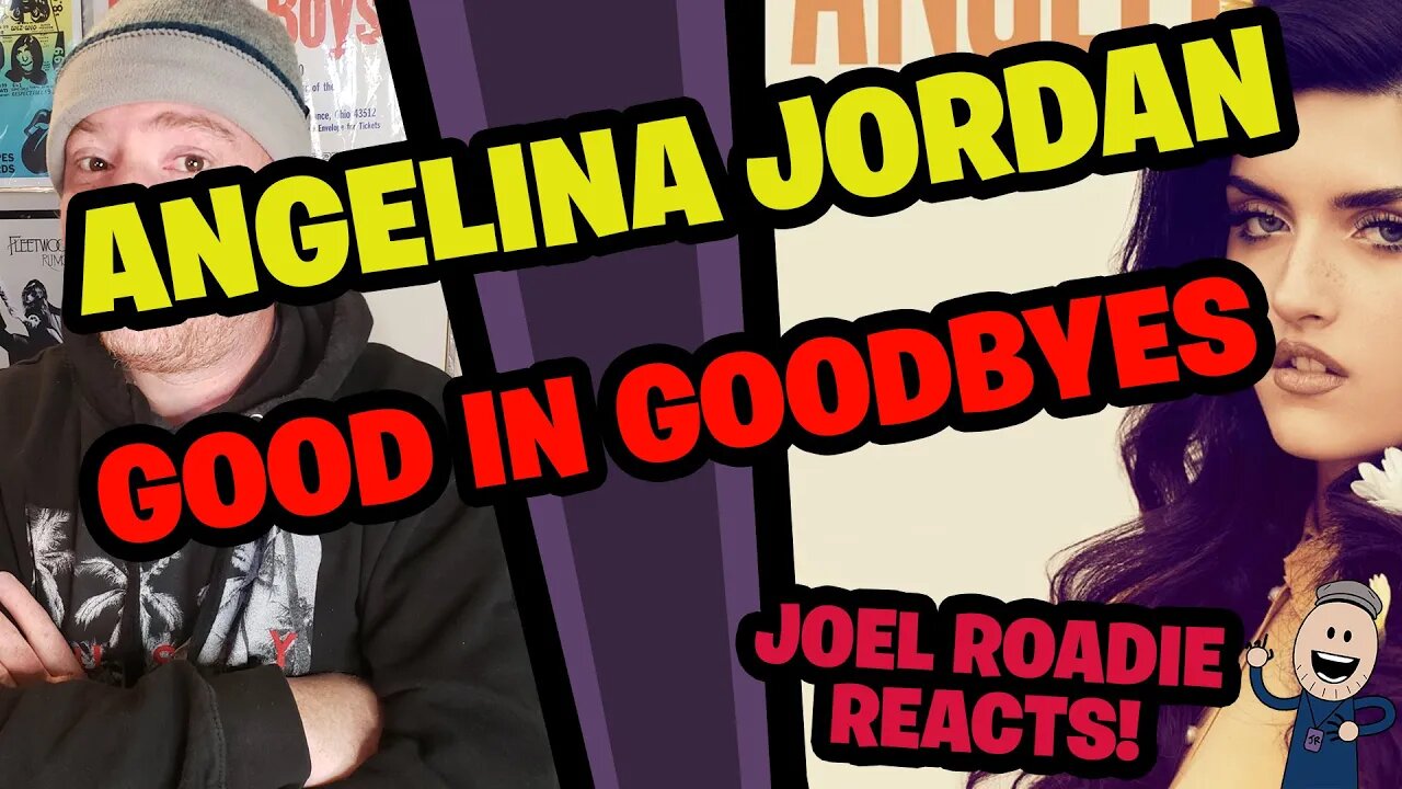 Angelina Jordan - Good In Goodbyes - Roadie Reacts