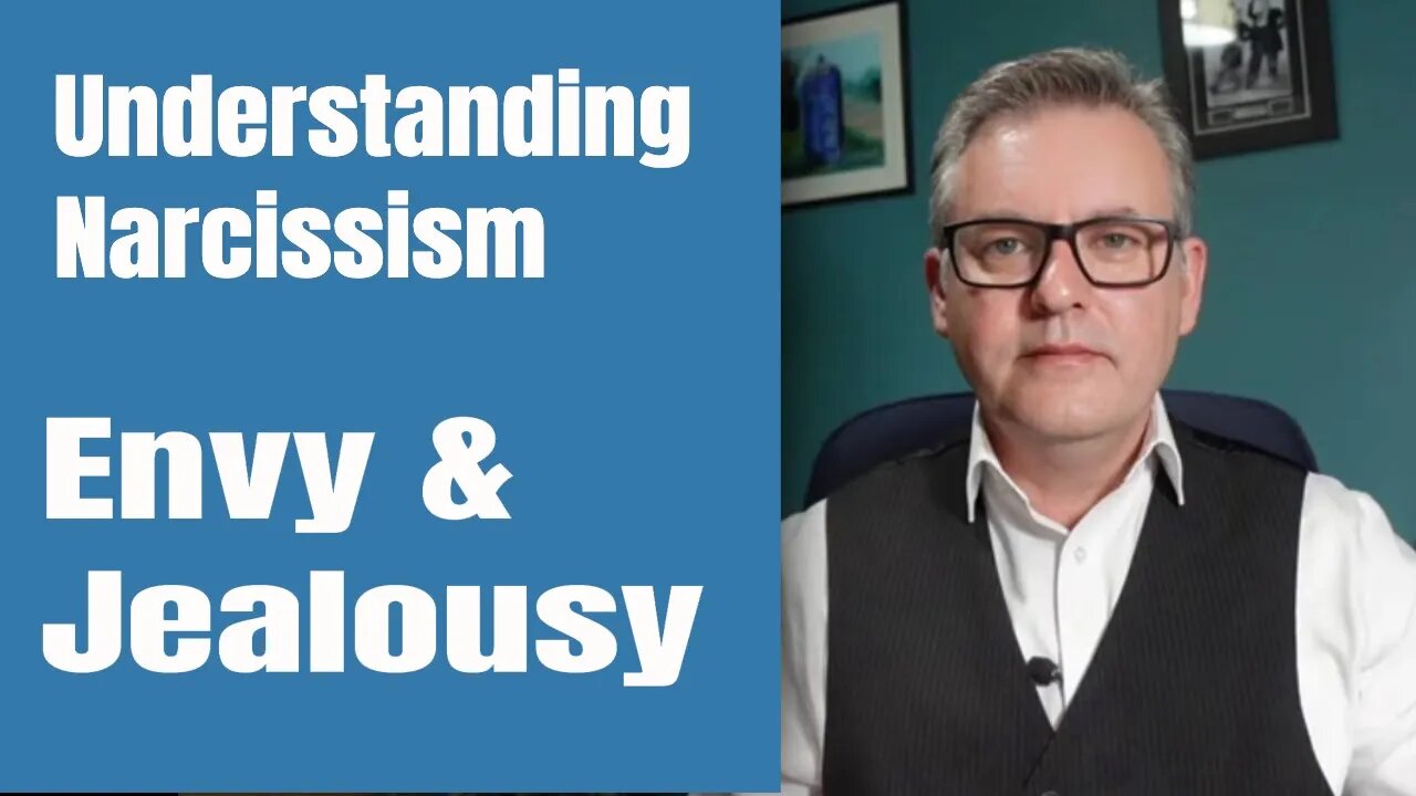 Characteristics of Narcissism: Envy and Jealousy