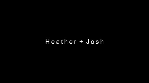 Heather + Josh