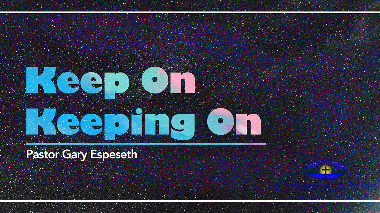 Keep On Keeping On - 4/24/22