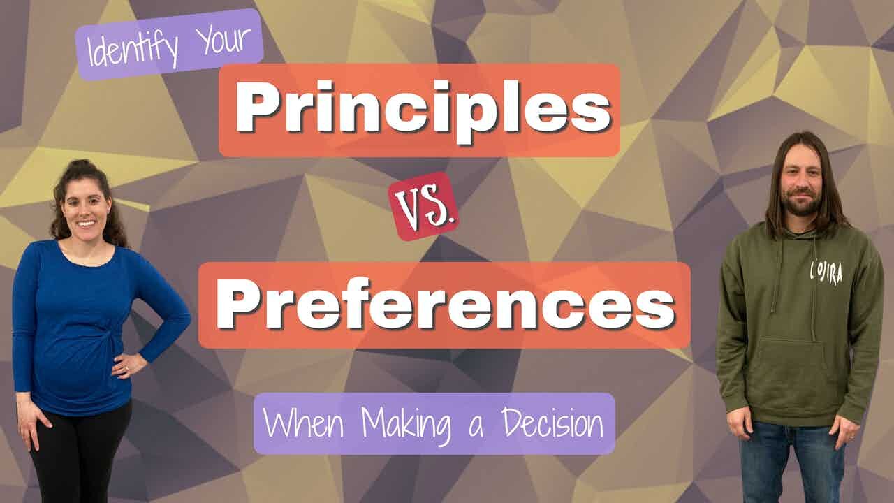 Principles vs Preferences: When Making a Decision