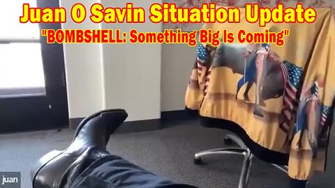 Juan O Savin Situation Update Mar 30: "BOMBSHELL: Something Big Is Coming"