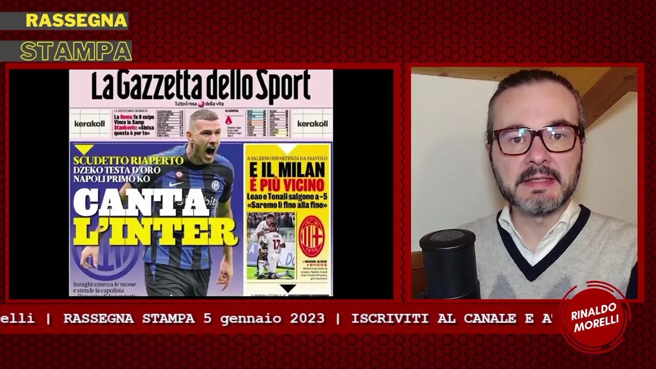 L'Inter ferma il Napoli, Milan e Juve si avvicinano. Rassegna Stampa ep.220 | 05.01.23