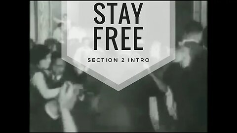 Stay Free | Section 2 Introduction