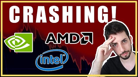 Why Did Nvidia, AMD, And Intel All Crash on Thursday?