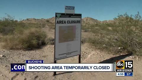 Popular shooting area temporarily closed in Buckeye