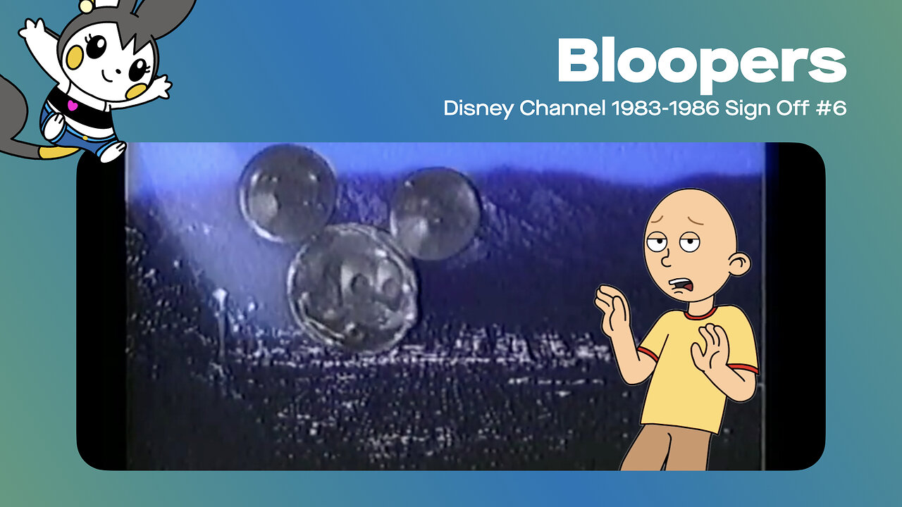 Disney Channel 1983-1986 Sign Off Bloopers #6